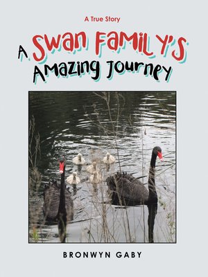 cover image of A Swan Family's Amazing Journey